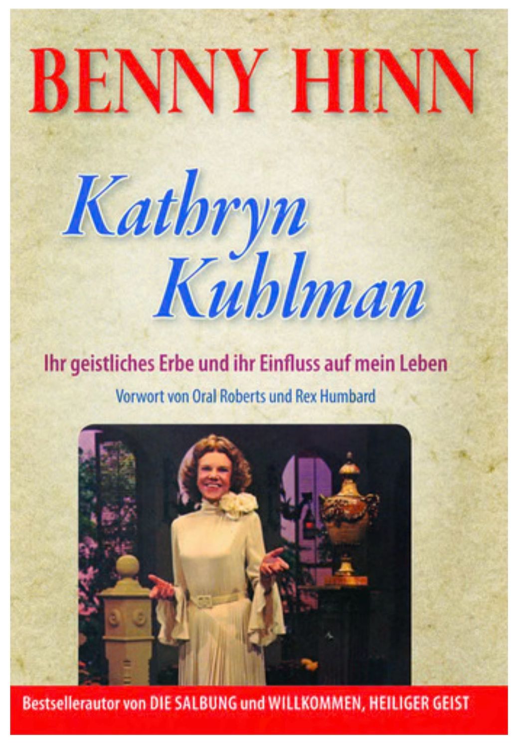 Kathryn Kuhlman -Ihr geistliches Erbe und ihr Einfluss auf mein Leben