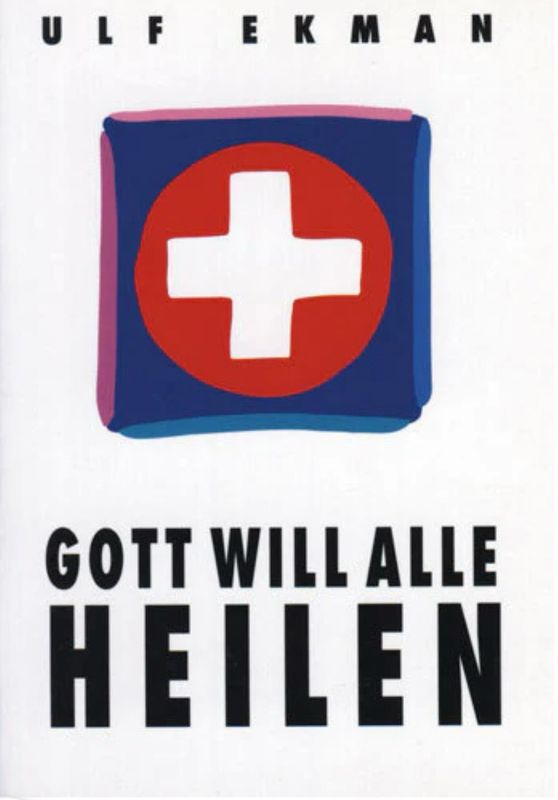 Gott will alle heilen Gott will alle heilen