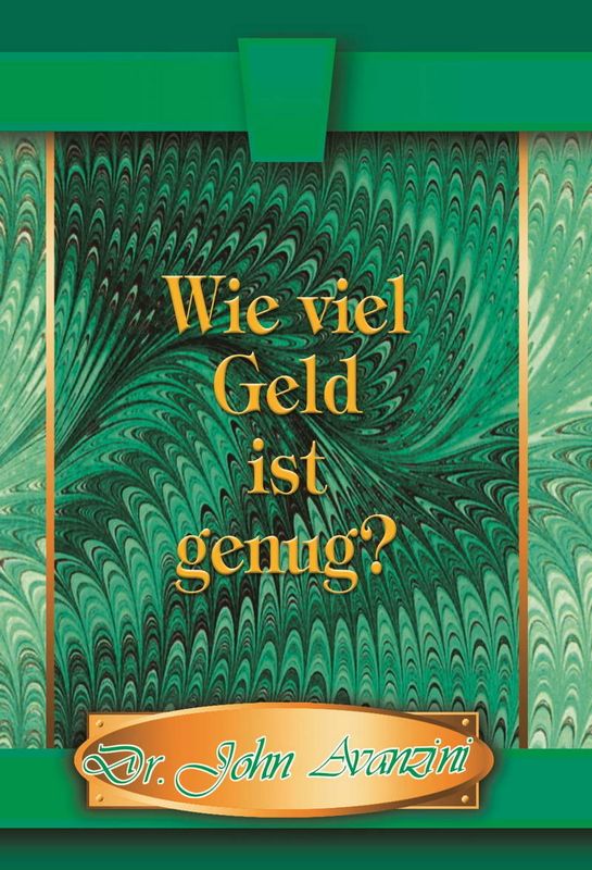 Wie viel Geld ist genug? Wie viel Geld ist genug?