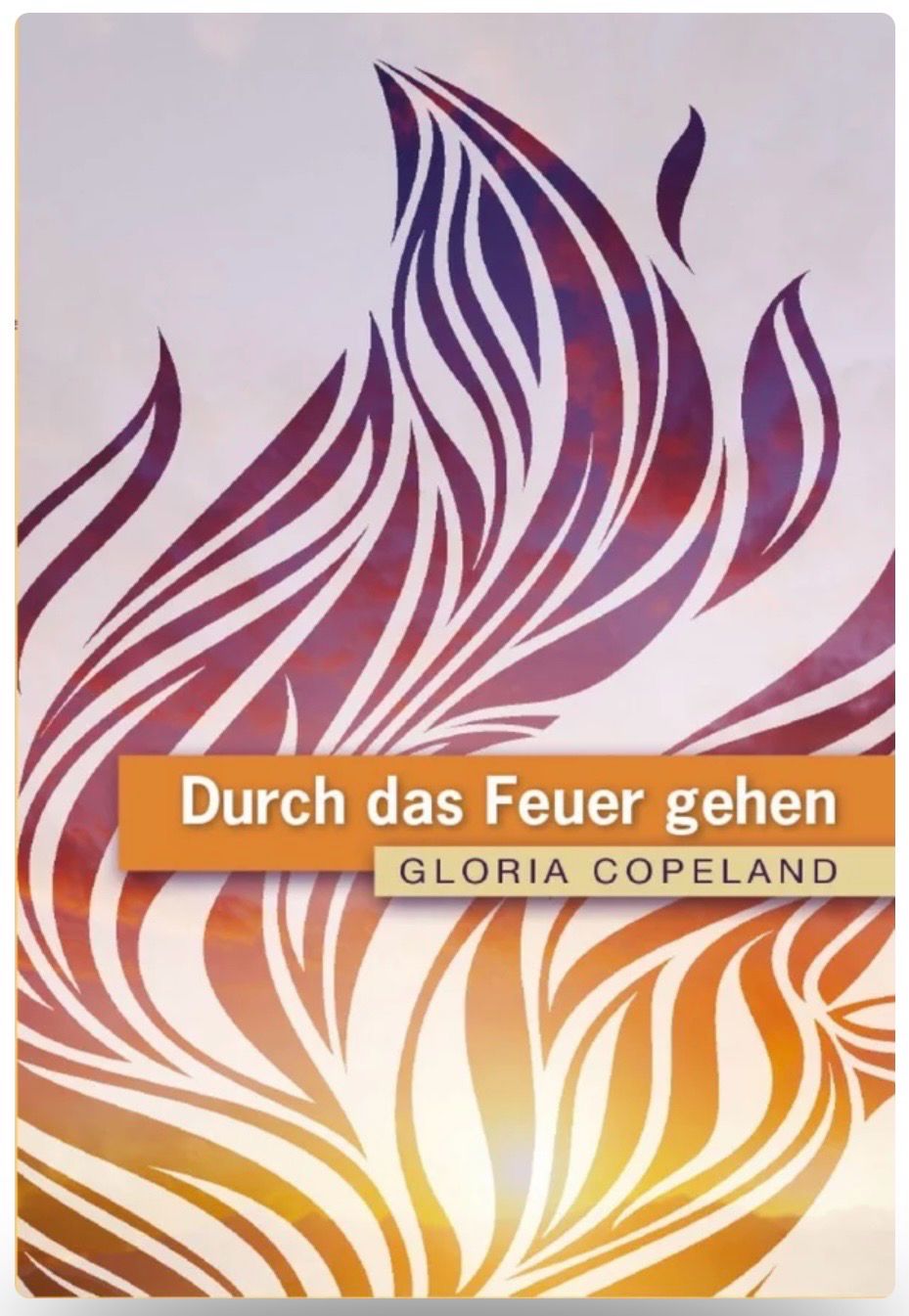 Durch das Feuer gehen