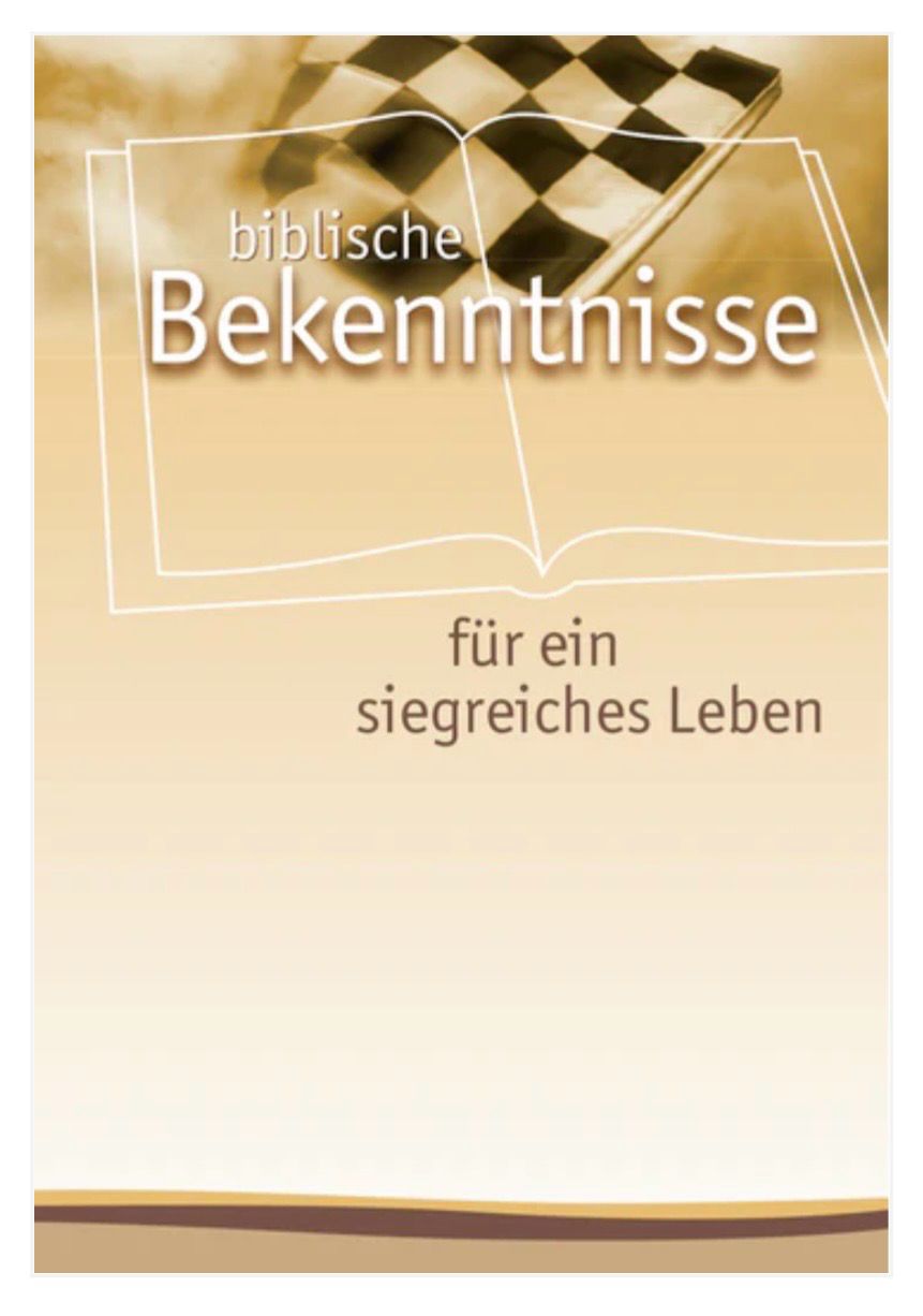 Biblische Bekenntnisse für ein siegreiches Leben