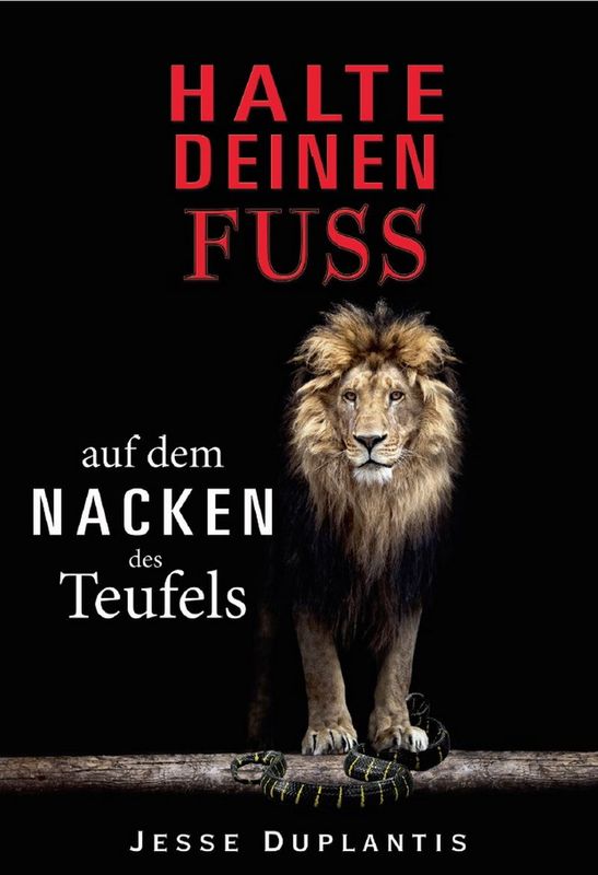 Halte deinen Fuß auf dem Nacken des Teufels Halte deinen Fuß auf dem Nacken des Teufels