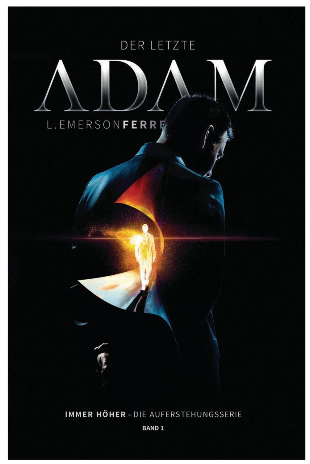 Der letzte Adam - Immer höher - Die Auferstehungsserie - Band 1