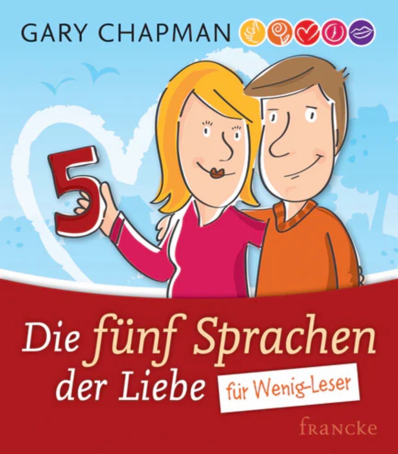Die 5 Sprachen der Liebe für Wenig-Leser