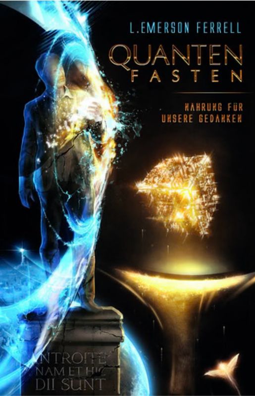 Quanten-Fasten- Nahrung für unsere Gedanken Quanten-Fasten- Nahrung für unsere Gedanken