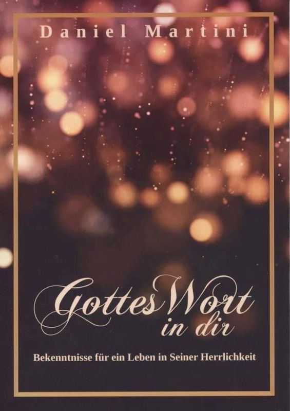 Gottes Wort in dir Gottes Wort in dir