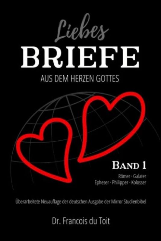 Mirror Studienbibel - Liebesbriefe aus dem Herzen Gottes - Band 1