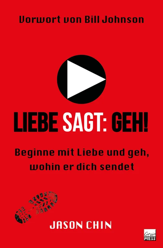 Liebe sagt: Geh! Beginne mit Liebe und geh, wohin er dich sendet Liebe sagt: Geh! Beginne mit Liebe und geh, wohin er dich sendet
