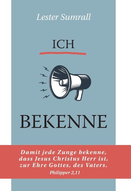 Ich bekenne Ich bekenne