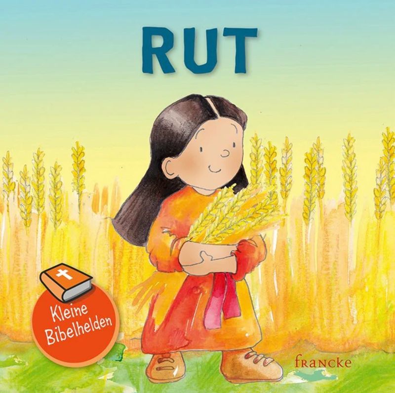 Rut- Kleine Bibelhelden Rut- Kleine Bibelhelden