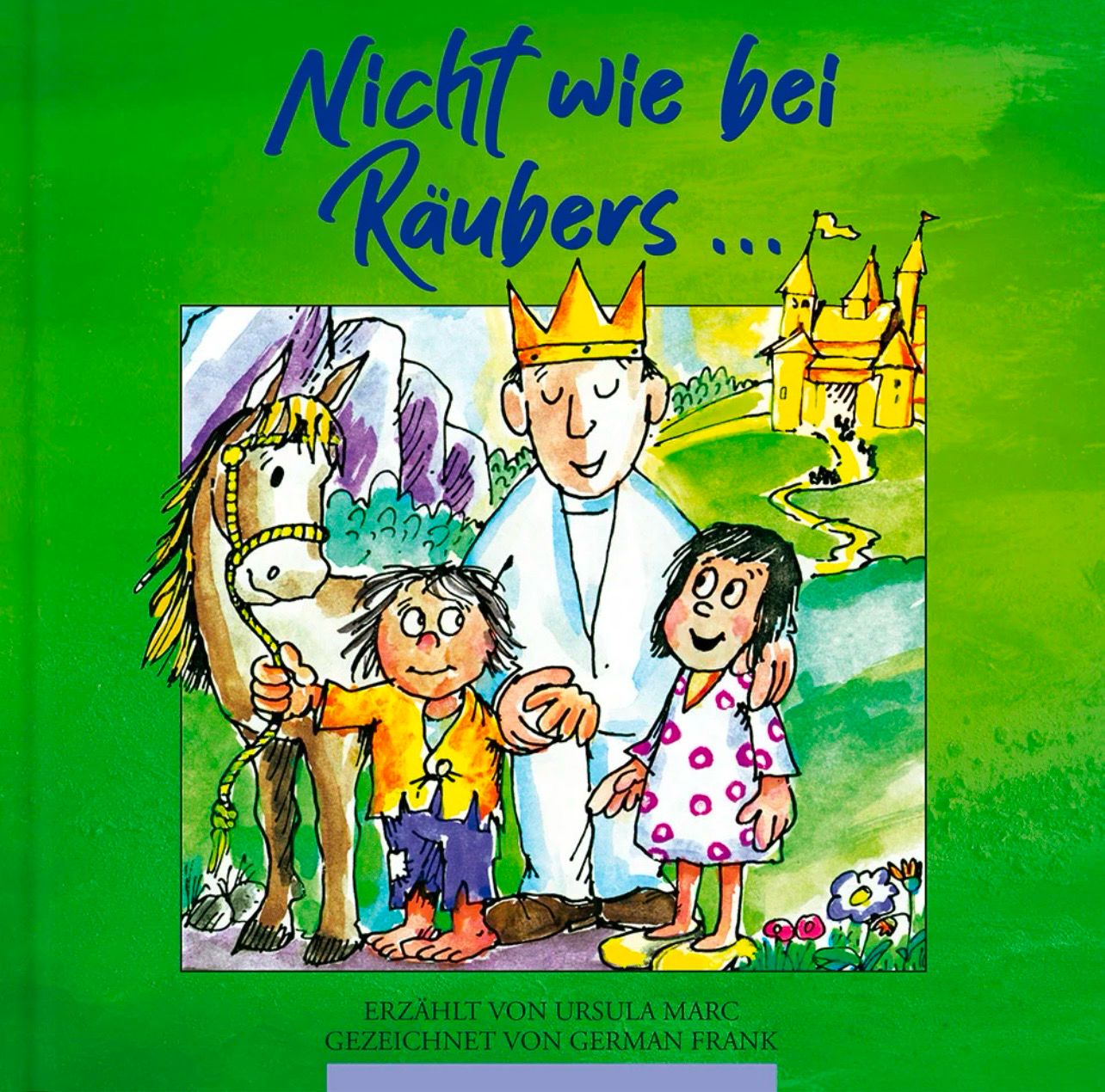 Nicht wie bei Räubers - Band 1 - Neuausgabe