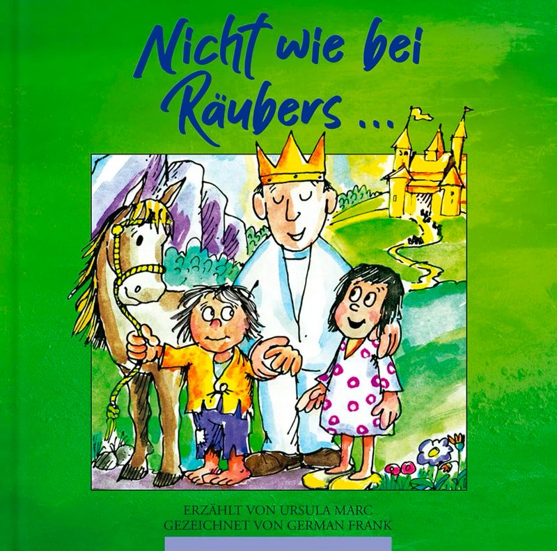 Nicht wie bei Räubers - Band 1 - Neuausgabe Nicht wie bei Räubers - Band 1 - Neuausgabe