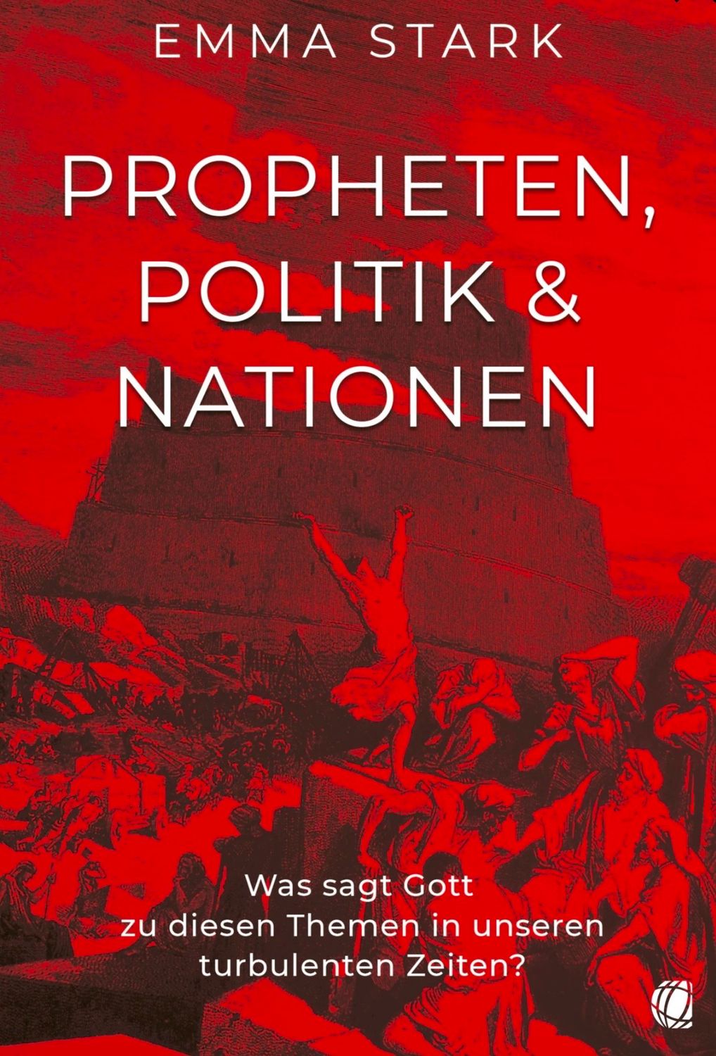 Propheten, Politik und Nationen
