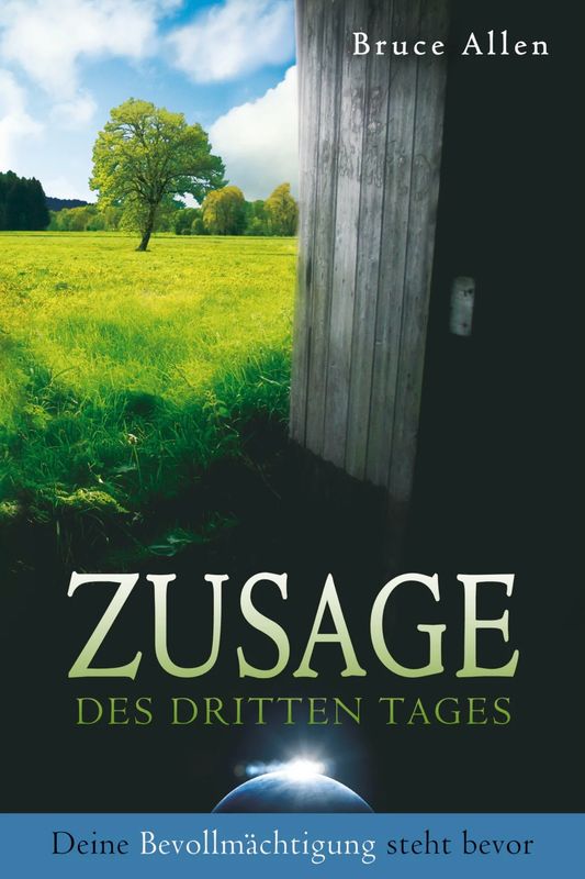Zusage des dritten Tages - Deine Bevollmächtigung steht bevor Zusage des dritten Tages - Deine Bevollmächtigung steht bevor