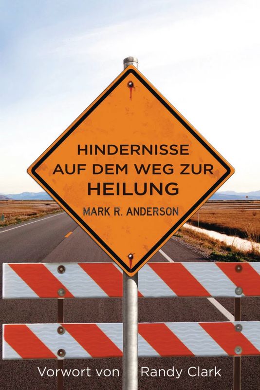 Hindernisse auf dem Weg zur Heilung Hindernisse auf dem Weg zur Heilung