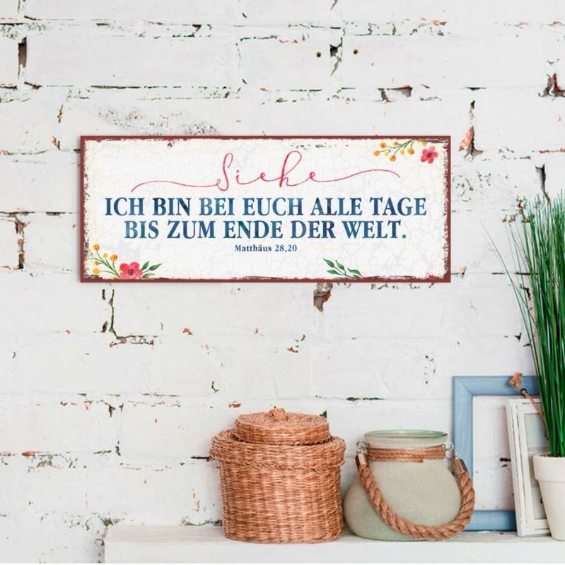 Metallschild Siehe ich bin bei euch ... Metallschild Siehe ich bin bei euch ...