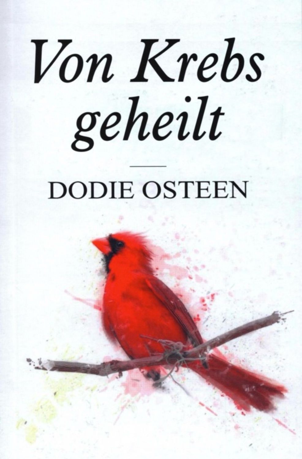 Von Krebs geheilt