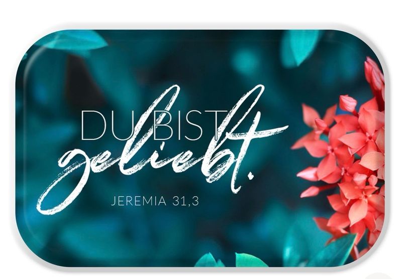 Magnet - Du bist geliebt Magnet - Du bist geliebt