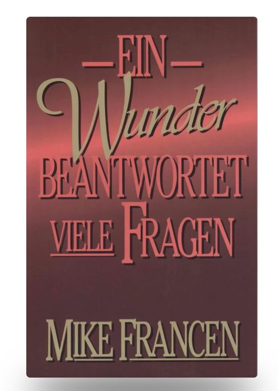 Ein Wunder beantwortet viele Fragen Ein Wunder beantwortet viele Fragen