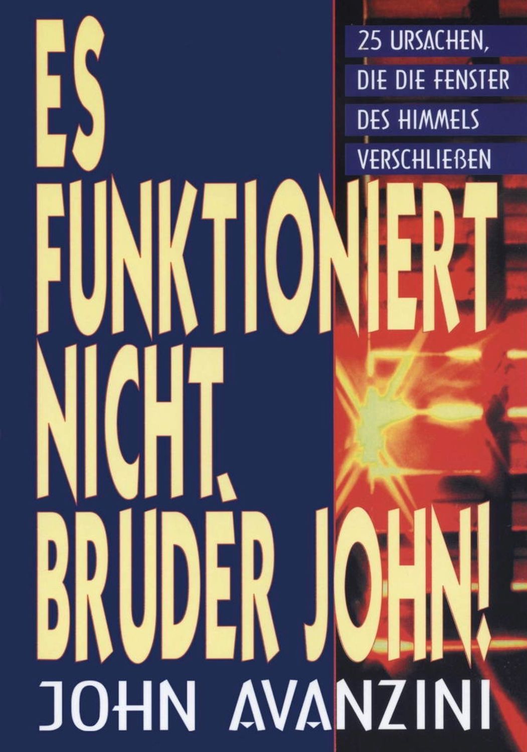Es funktioniert nicht, Bruder John! Es funktioniert nicht, Bruder John!