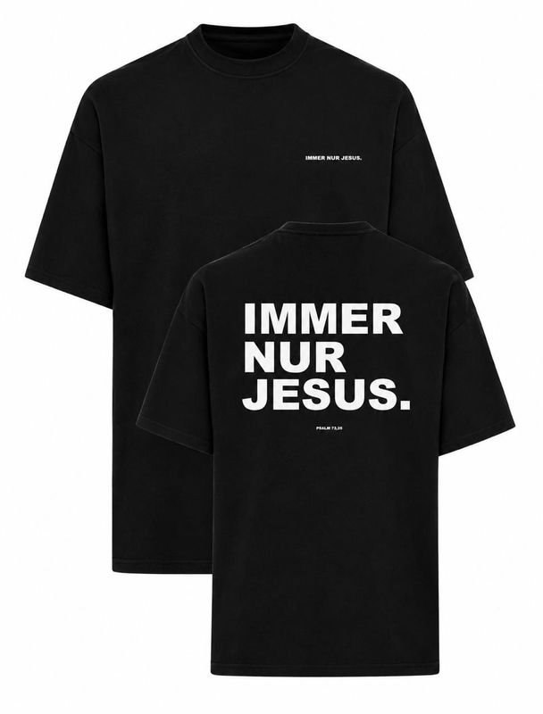 Shirt - Psalm 73: 25 - IMMER NUR JESUS / Gr. S Shirt - Psalm 73: 25 - IMMER NUR JESUS / Gr. S