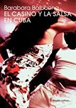 El Casino Y La Salsa En Cuba (Englisch)