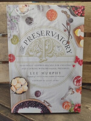 The Preservatory Artisanal Cookbook