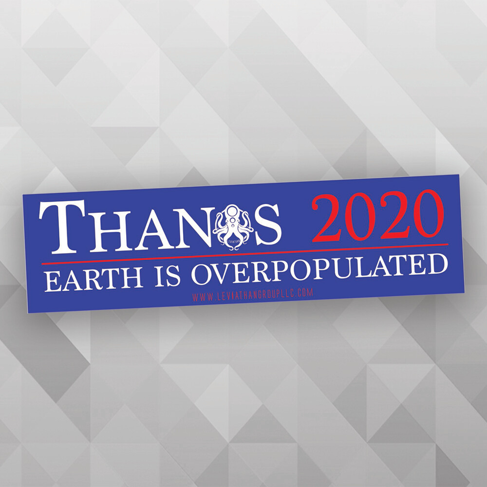 Thanos 2020 Bumper Sticker