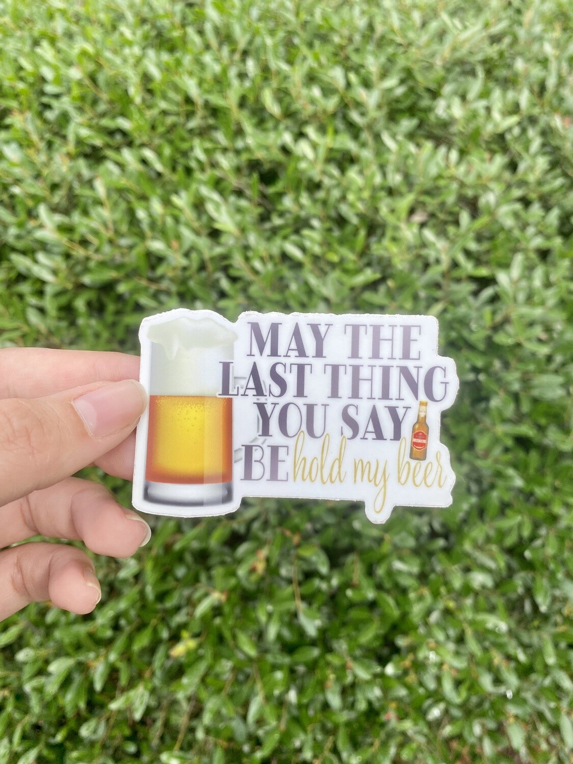 Hold My Beer Sticker