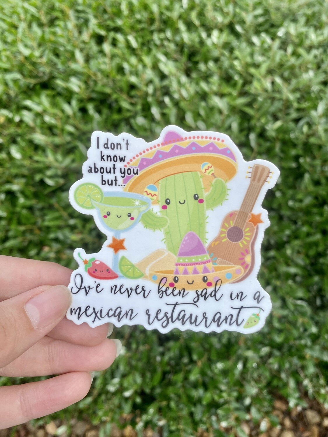 Sad in a Mexican Restaurant Sticker