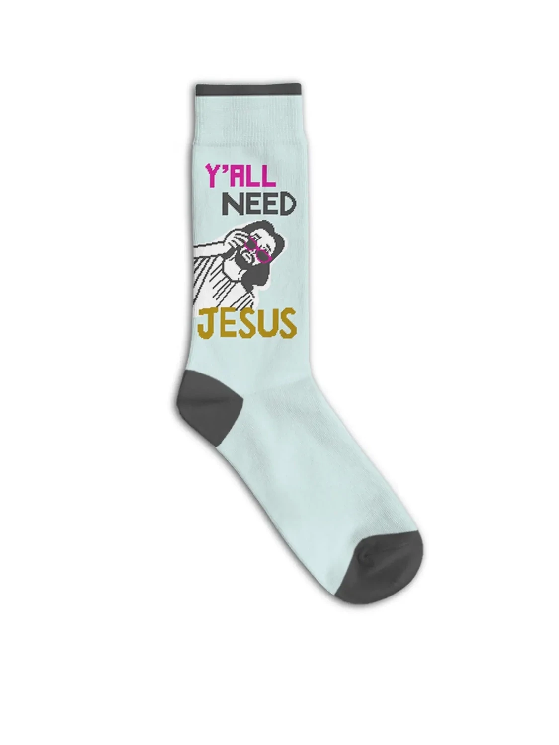 Y&#39;all Need Jesus Socks