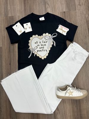 All Is Fair In Love and Poetry Tee