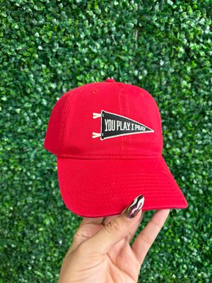 You Play I Pray Pennant Hat
