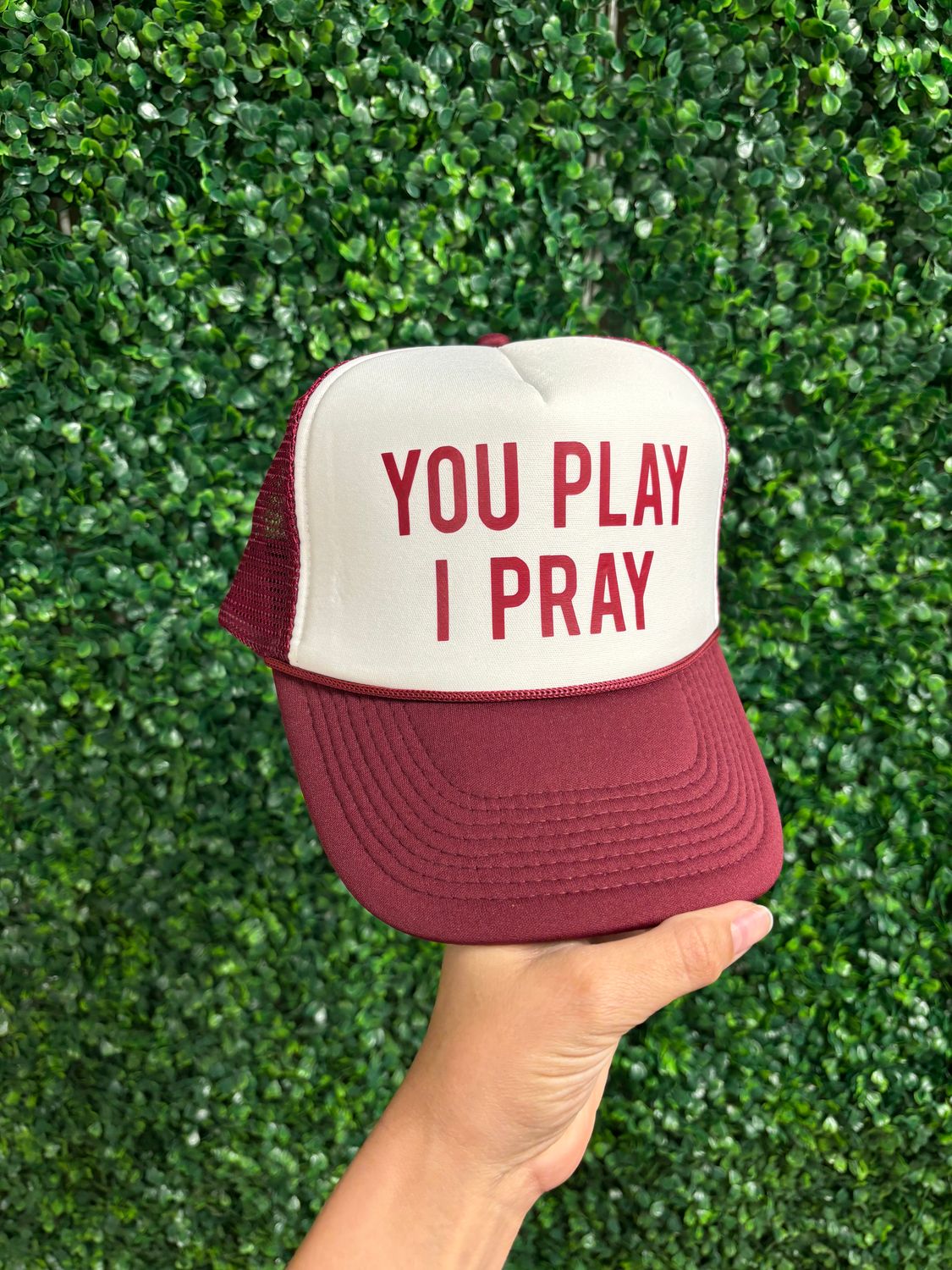 You Play I  Pray Trucker Hat Maroon/White