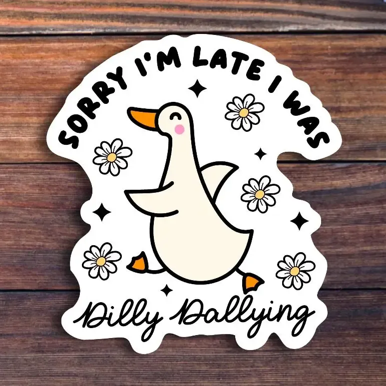 Dilly Dallying Sticker