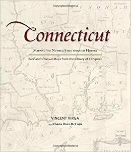 Connecticut: Mapping the Nutmeg State through History