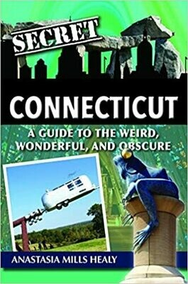 RP Secret Connecticut: A Guide to the Weird, Wonderful and Obscure
