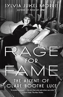 AMZ Rage for Fame: The Ascent of Clare Boothe Luce