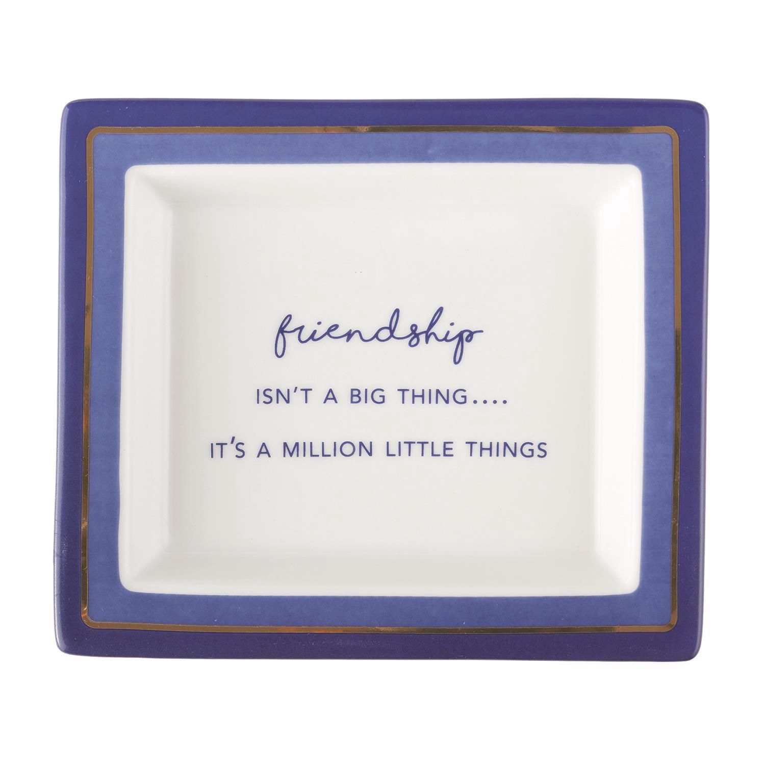 TC Friendship Isn&#39;t A Big Thing It&#39;s A Million Little Things Desk Tray