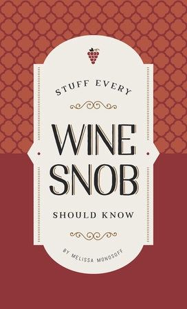 RH Stuff Every Wine Snob Should Know