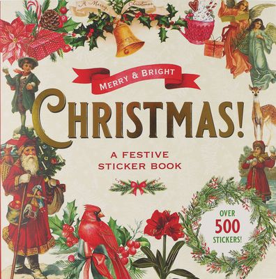 PP Merry &amp; Bright Christmas! A Festive Sticker Book