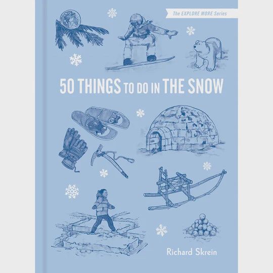 50 Things to Do In The Snow