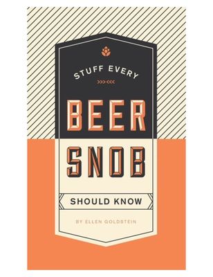 RH Stuff Every Beer Snob Should Know