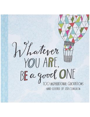CB Whatever You Are Be A Good One Inspirational Book
