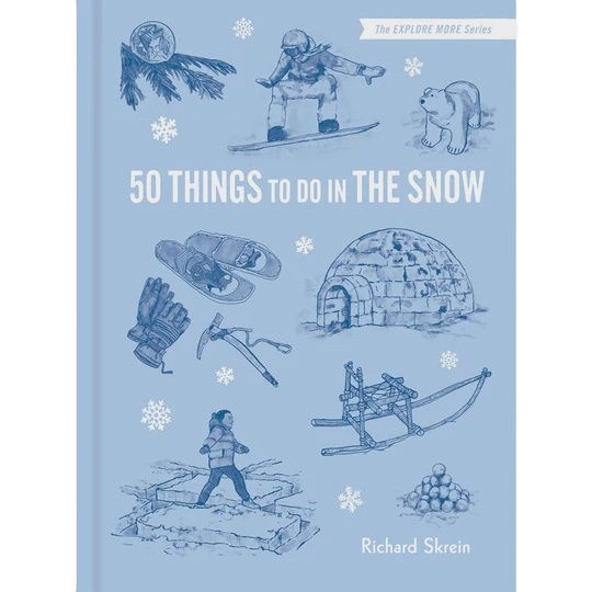 50 Things to Do In The Snow