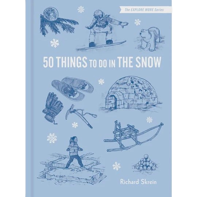 50 Things to Do In The Snow