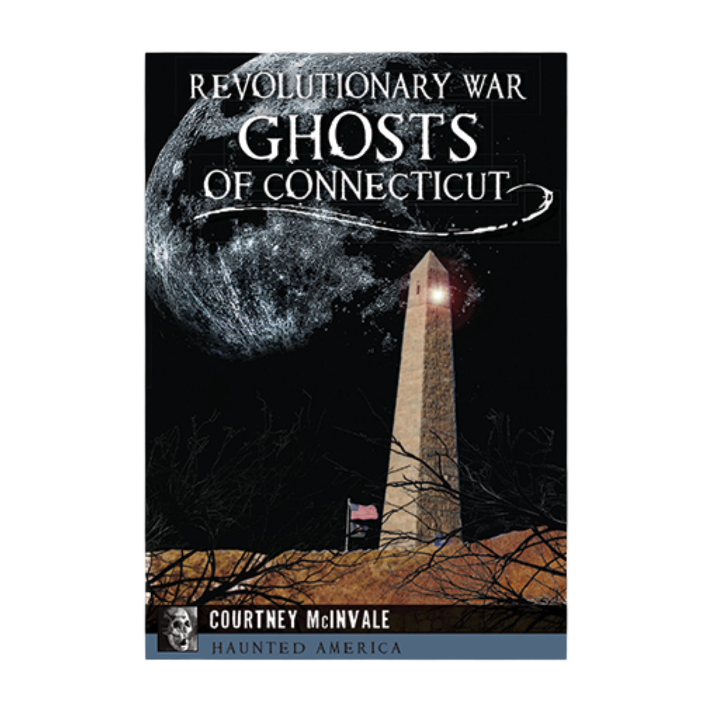 Revolutionary War Ghosts of Connecticut