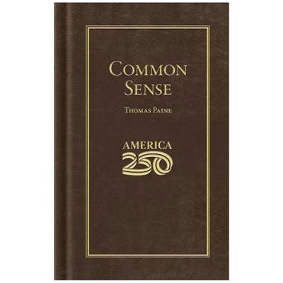 Common Sense (America 250 Edition)