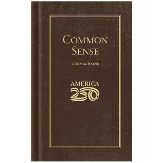 Common Sense (America 250 Edition)