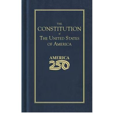 Constitution of the United States (America 250 Edition)